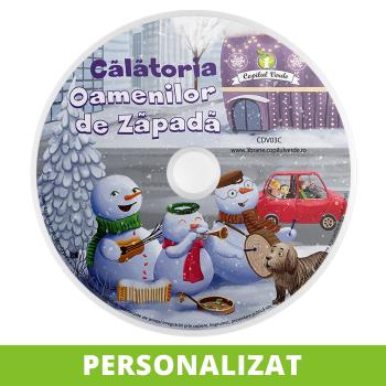 Călătoria Oamenilor de Zăpadă (vol. 3 al seriei)  - CD PERSONALIZAT